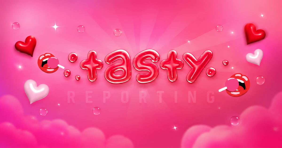 Tasty Reporting